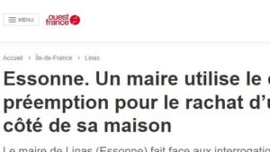 lardière corruption le maire de Linas utilise le droit de préemption pour son intérêt personnel